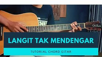 Langit Tak Mendengar Chord Asli